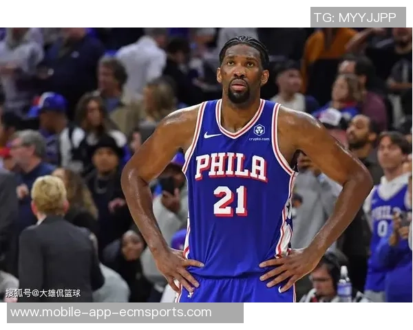 恩比德新赛季仍受时间限制背靠背出战将令教练感到意外
